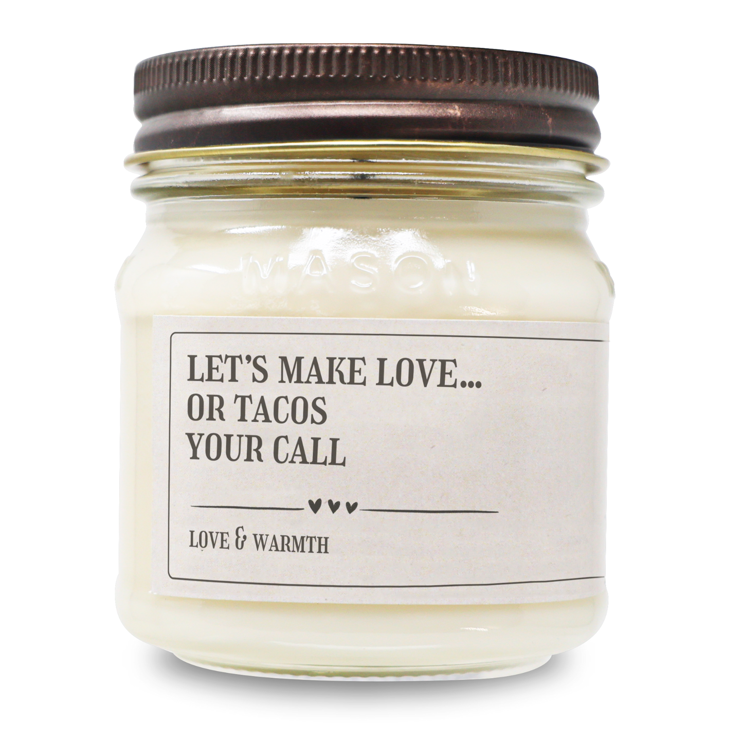 Let's Make Love Or Tacos Your Call - Funny Anniversary Gift - 8oz Soy Candle