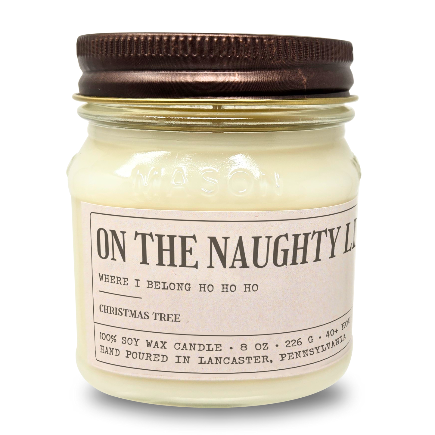 On The Naughty List, Where I Belong, Ho Ho Ho - Funny White Elephant Gift - 8oz Soy Wax Candle