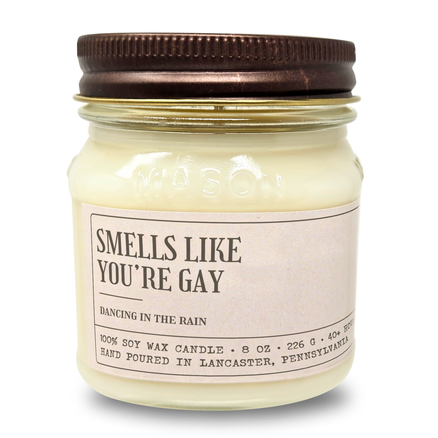 Smells Like You're Gay - Funny LGBTQIA+ Coming Out Gift - 8oz Soy Wax Candle