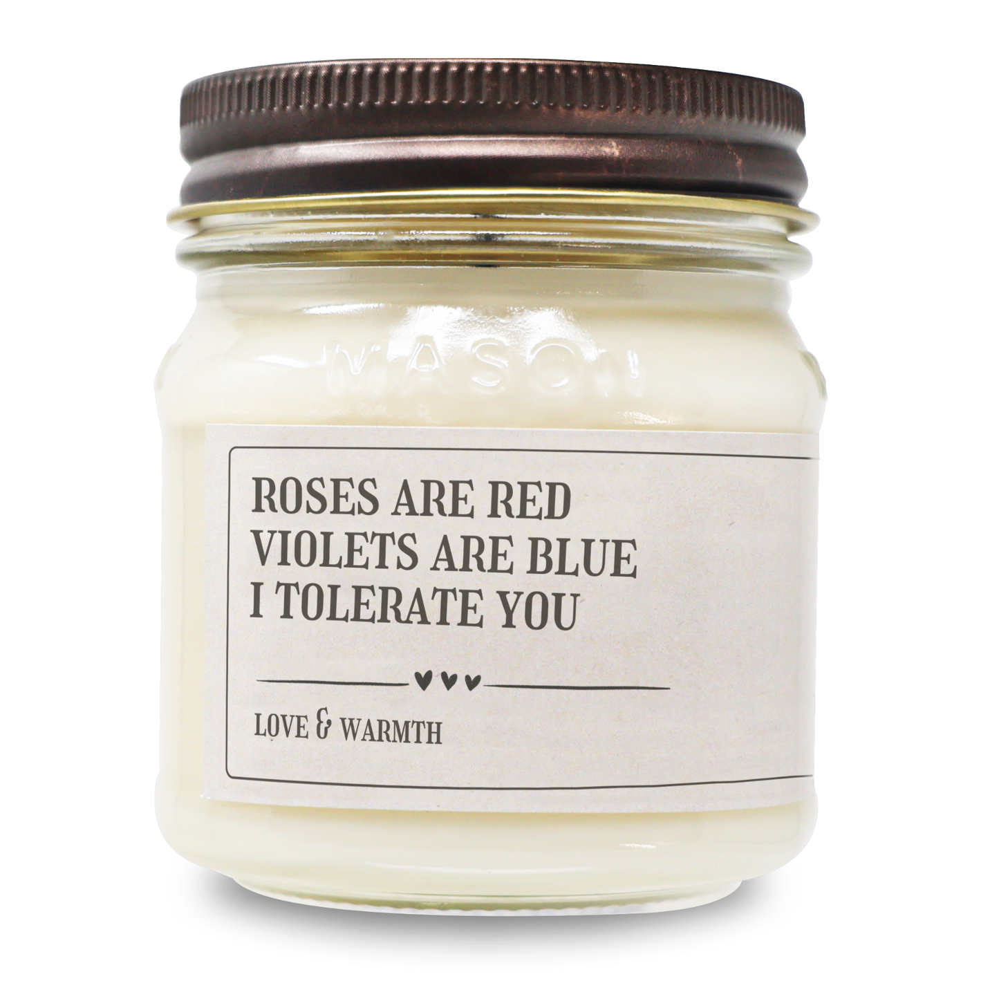Roses are Red, Violets Are Blue, I Tolerate You - Funny Anniversary Gift - 8oz Soy Candle