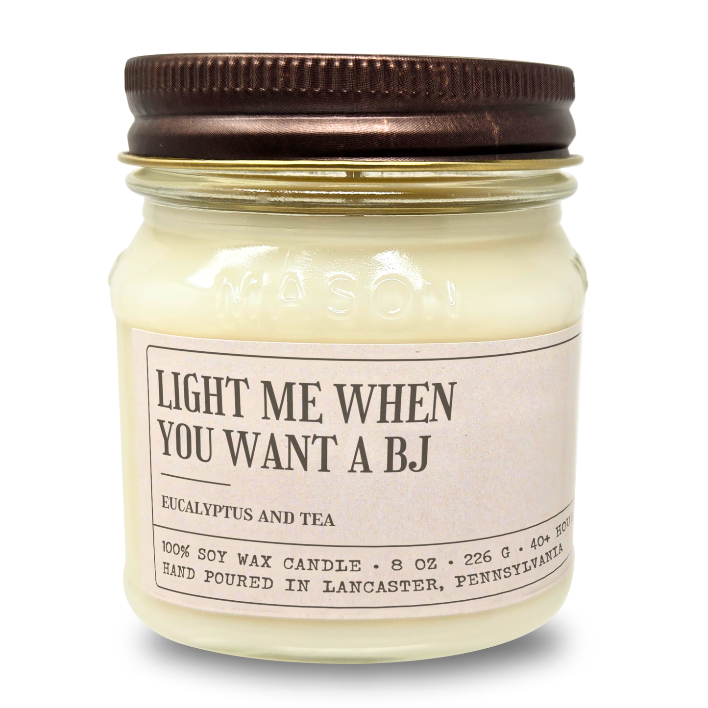 Light Me When You Want A B J - Funny Anniversary Gift For Boyfriend Husband - 8oz Soy Wax Candle