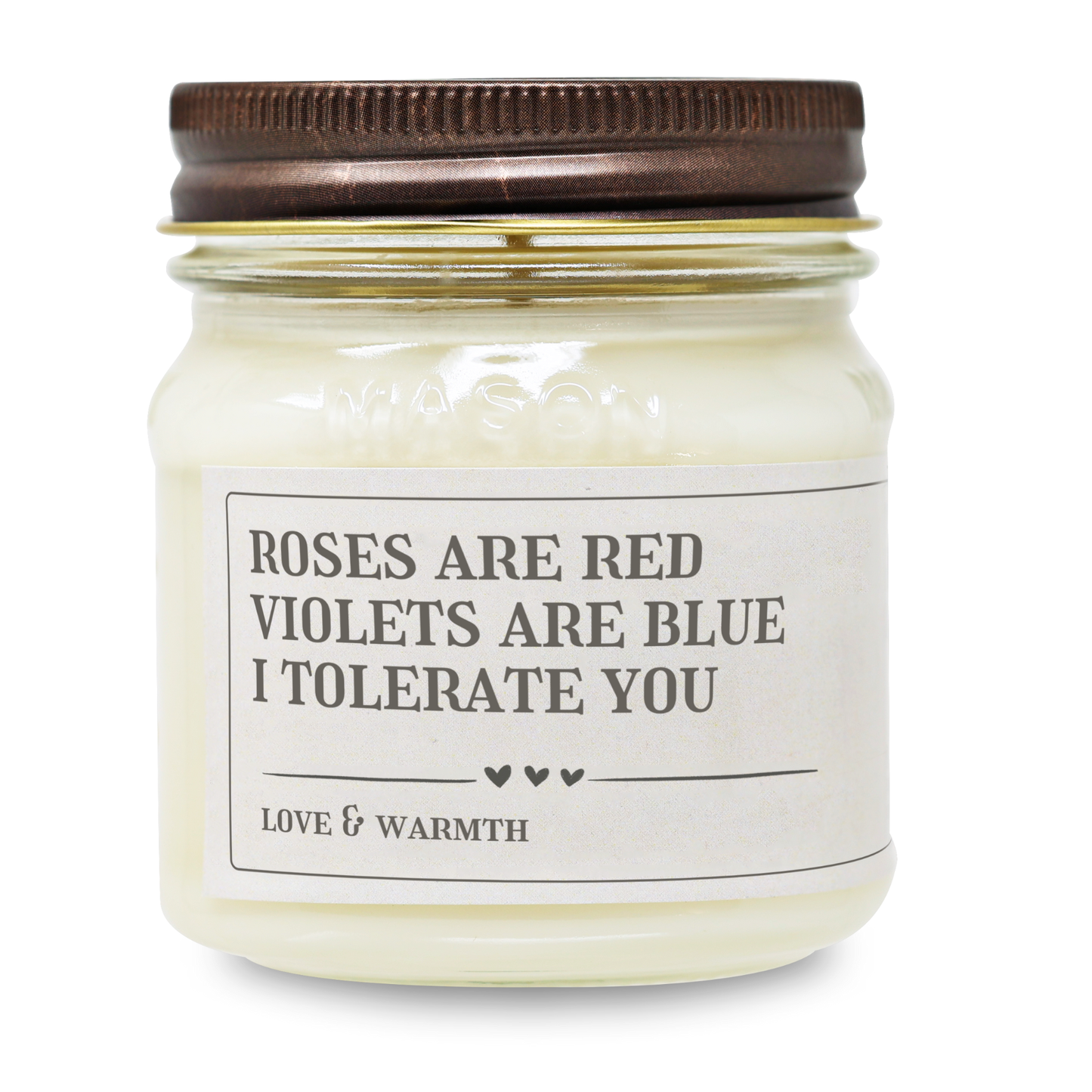Roses are Red, Violets Are Blue, I Tolerate You - Funny Anniversary Gift - 8oz Soy Candle