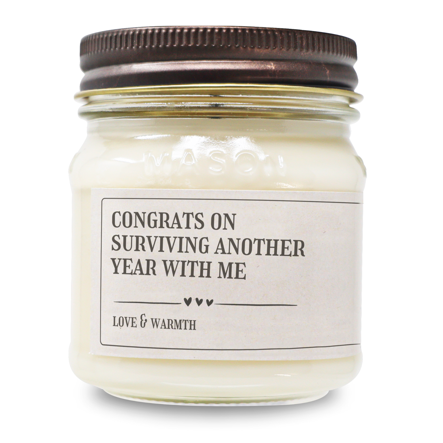 Congrats On Surviving Another Year With Me - Funny Anniversary Gift 8oz Soy Candle