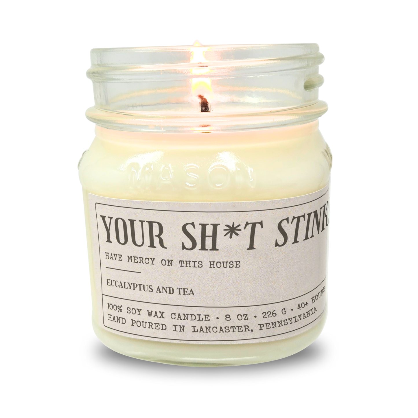 Your Sh!t Stinks - Funny Anniversary Gift For Husband Boyfriend - 8oz Soy Wax Candle