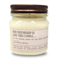 Our Friendship Is Like This Candle, If You Forget About Me, I'll Burn Your House Down - Funny Birthday Gift - 8oz Soy Candle - VALGINA.com