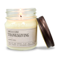 Smells Like Thanksgiving - Funny Candle 8oz Soy Wax - VALGINA.com