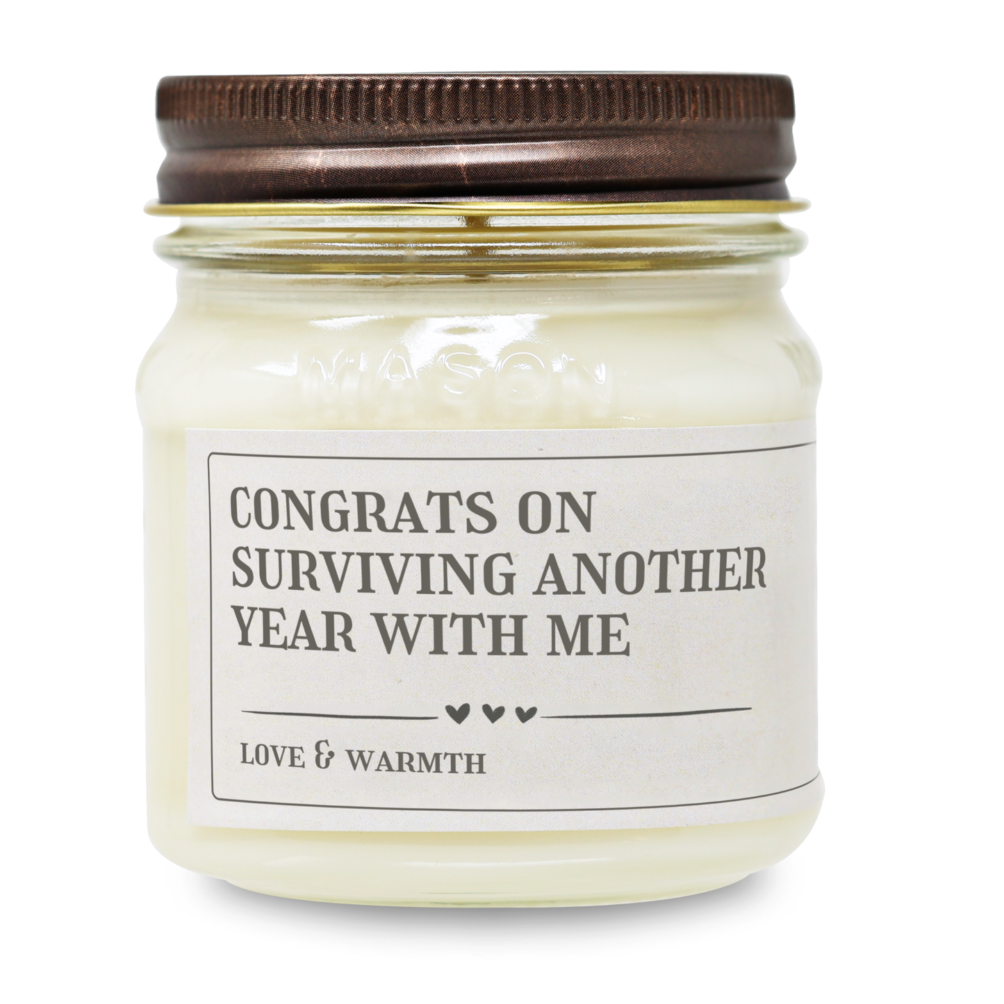 Congrats On Surviving Another Year With Me - Funny Anniversary Gift 8oz Soy Candle