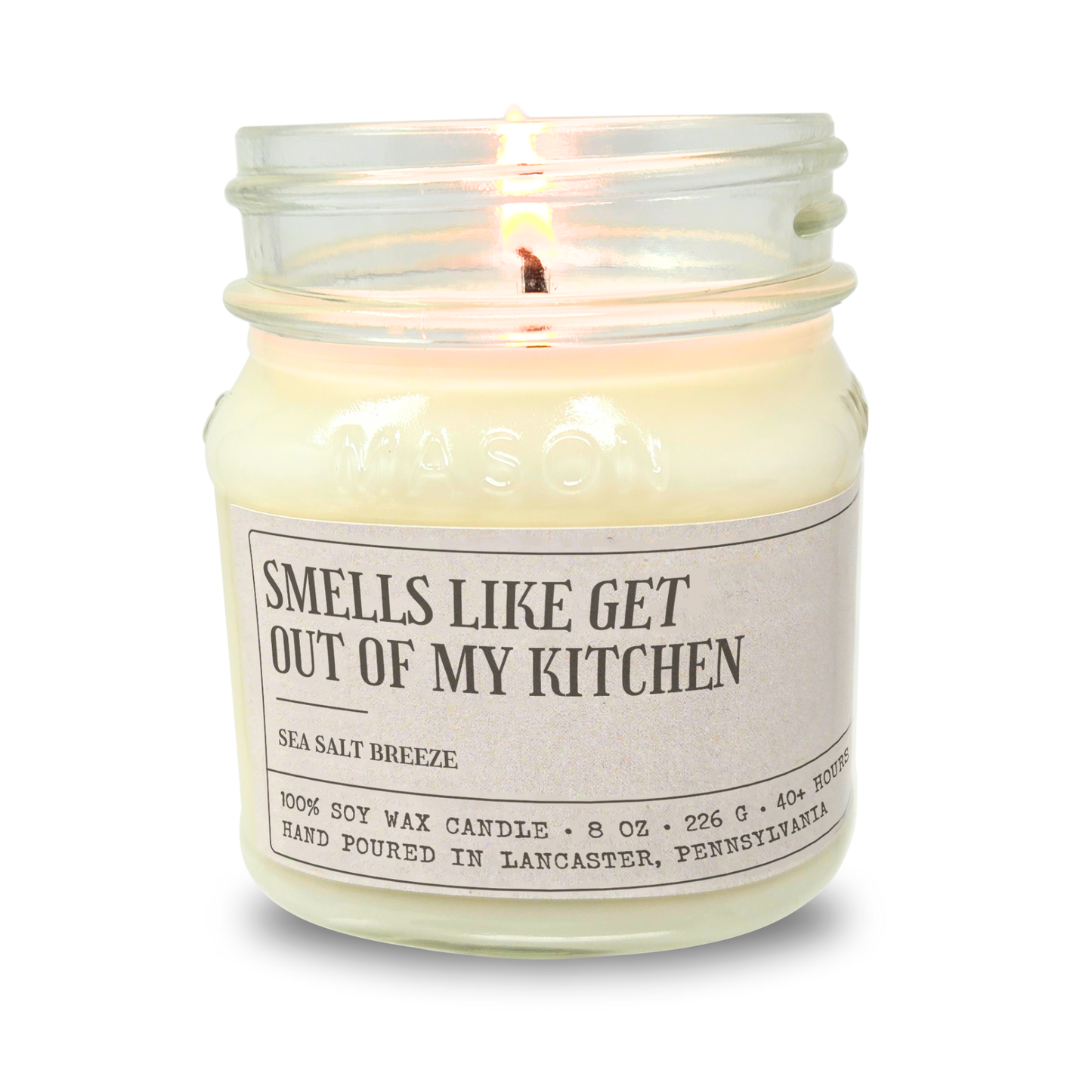 Smells Like Get Out Of My Kitchen - Funny Gift For Mom - 8oz Soy Wax Candle