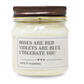 Roses are Red, Violets Are Blue, I Tolerate You - Funny Anniversary Gift - 8oz Soy Candle - VALGINA.com