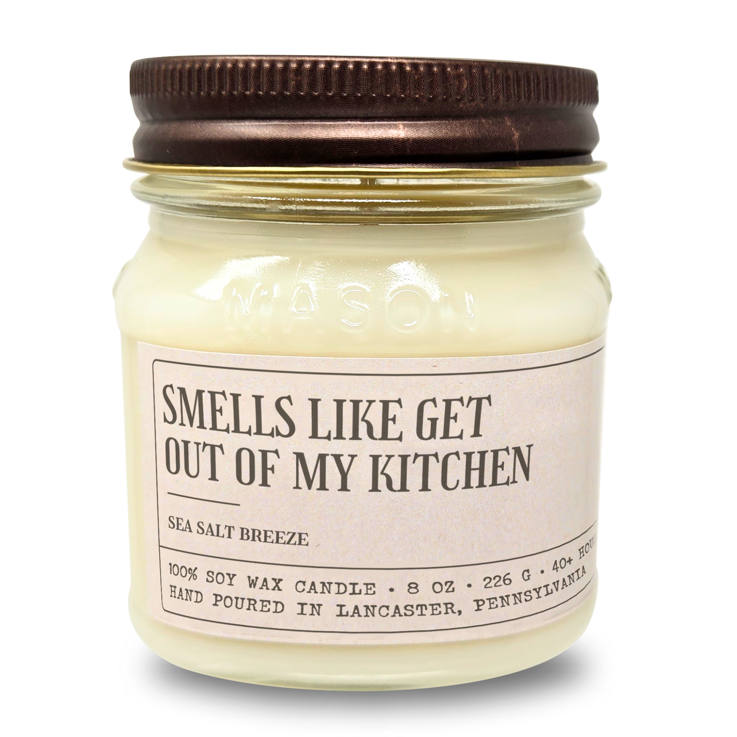 Smells Like Get Out Of My Kitchen - Funny Gift For Mom - 8oz Soy Wax Candle